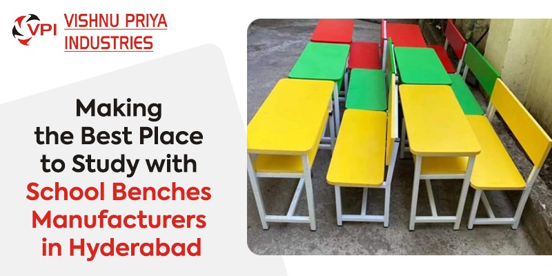 School Benches Manufacturer in Hyderabad